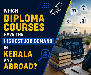 Which Diploma Courses Have the Highest Job Demand in Kerala and Abroad?